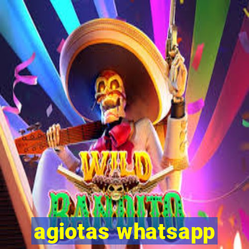 agiotas whatsapp